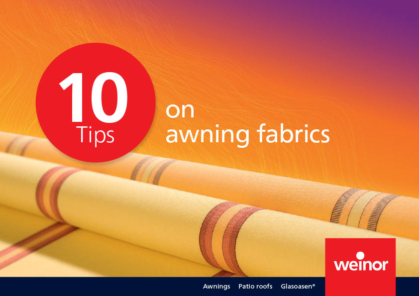 Weinor 10 Tips on Awning Fabrics